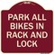 Signmission Park All Bikes in Rack and Lock Heavy-Gauge Aluminum Architectural Sign, 18" x 18", BU-1818-23498 A-DES-BU-1818-23498 - alternate 1